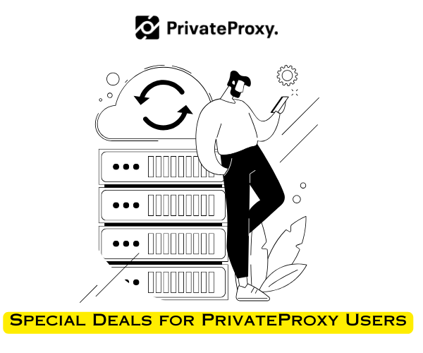 Special Offer for PrivateProxy Users