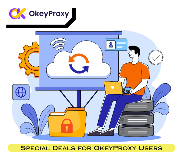 Special Offer for OkeyProxy Users