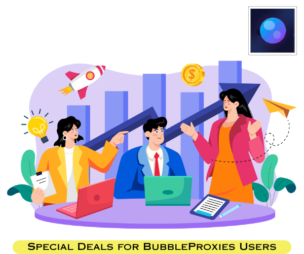 Special Offer BubbleProxies Users