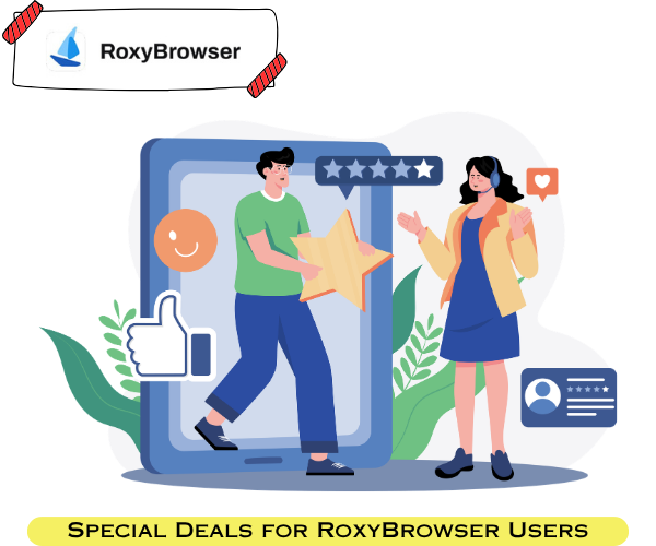 Special Offer RoxyBrowser Users