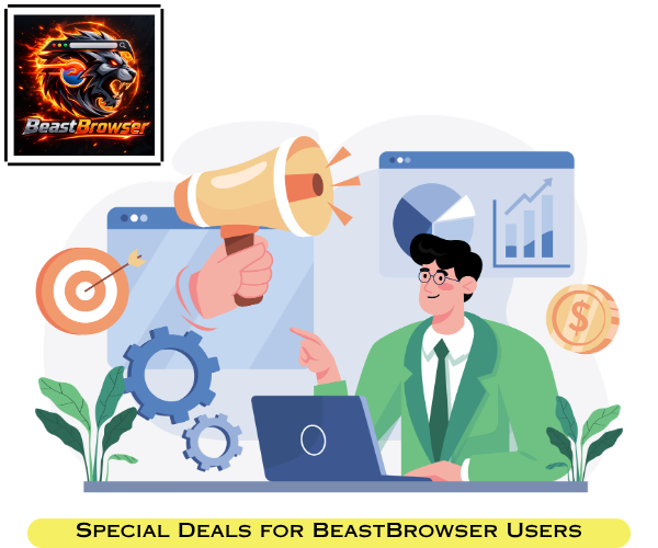 Special Offer BeastBrowser Users